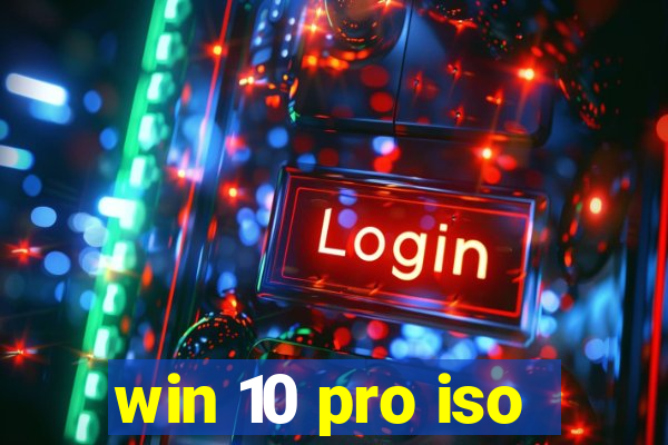 win 10 pro iso
